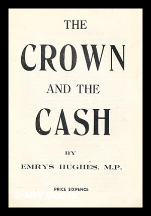 Bild des Verkufers fr The crown and the cash zum Verkauf von MW Books
