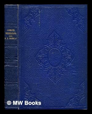 Seller image for The Sabbaths of the Lord" = [Shabatot H] = : being Sabbath meditations on the Pentateuch and Haphtorahs for sale by MW Books