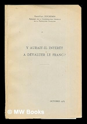 Seller image for Y Aurait-Il Intret A Dvaluer Le Franc? for sale by MW Books