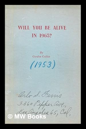 Bild des Verk�ufers f�r Will you be alive in 1965? zum Verkauf von MW Books