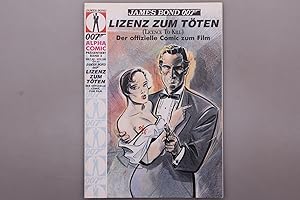 Bild des Verkufers fr JAMES BOND 007 - LIZENZ ZUM TTEN BAND 2. Der offizielle Comic zum Film zum Verkauf von INFINIBU KG