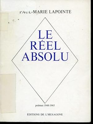 Bild des Verkufers fr Le Rel absolu (Pomes 1948-1965) zum Verkauf von Librairie Le Nord