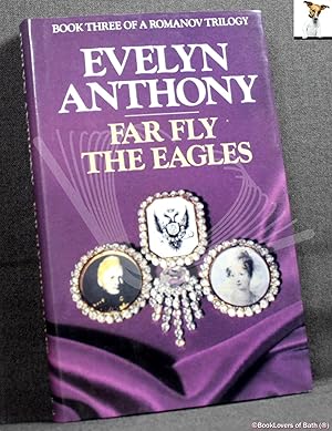 Imagen del vendedor de Far Fly the Eagles a la venta por BookLovers of Bath
