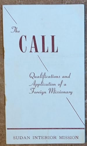 The Call: Qualifications and Application of a Foreign Missionary