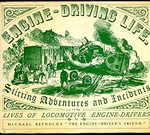 Bild des Verkufers fr Engine-Driving Life | Stirring Adventures and Incidents in the Lives of Locomotive Engine-Drivers zum Verkauf von Little Stour Books PBFA Member