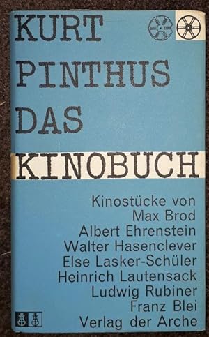 Imagen del vendedor de Das Kinobuch. Kinostcke von Max Brod, Albert Ehrenstein, Walter Hasenclever, Else Lasker - Schler, Heinrich Lautensack, Ludwig Rubiner, Franz Blei. a la venta por Antiquariat Johann Forster