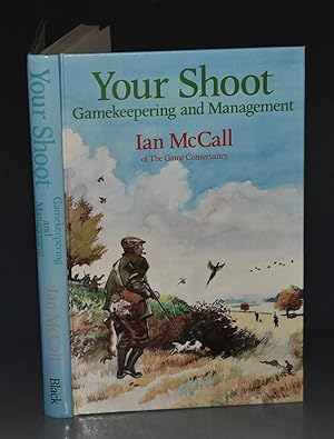 Seller image for Your Shoot Gamekeeping and Management. Drawings by Will Garfit. SIGNED. for sale by PROCTOR / THE ANTIQUE MAP & BOOKSHOP