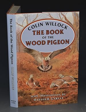 Bild des Verkufers fr The Book of the Wood Pigeon With illustrations by William Garfit. SIGNED. zum Verkauf von PROCTOR / THE ANTIQUE MAP & BOOKSHOP