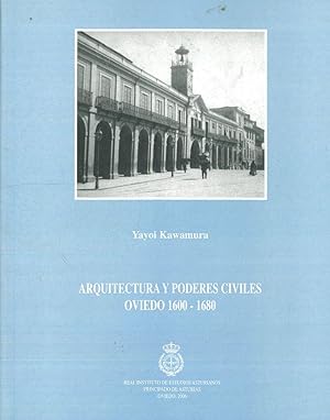 Seller image for ARQUITECTURA Y PODERES CIVILES. OVIEDO 1600-1680. for sale by Librera Anticuaria Galgo