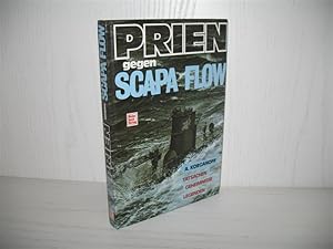 Image du vendeur pour Prien gegen Scapa Flow: Tatsachen, Geheimnisse, Legenden. Die bers. ins Deutsche besorgten Hans u. Hanne Meckel; mis en vente par buecheria, Einzelunternehmen