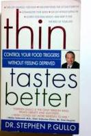 Seller image for Thin Tastes Better: Control Your Food Triggers and Lose Weight Without Feeling Deprived for sale by Hanna's Treasures