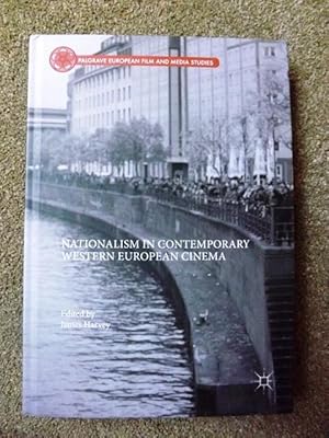 Nationalism in Contemporary Western European Cinema (Palgrave European Film and Media Studies)