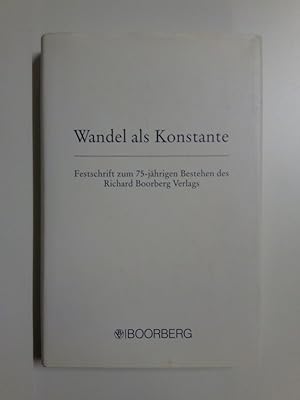 Wandel als Konstante Festschrift zum 75-jährigen Bestehen des Richard-Boorberg-Verlags