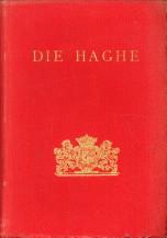 Die Haghe. Bijdragen en mededeelingen. Den Haag en de Hagenaars in de XIXe eeuw II