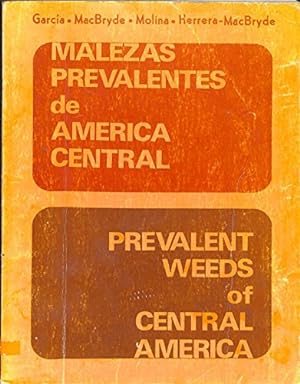 Image du vendeur pour PREVALENT WEEDS OF CENTRAL AMERICA - MALEZAS PREVALENTES DE AMERICA CENTRAL mis en vente par WeBuyBooks