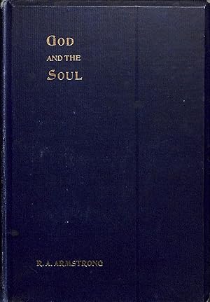 Seller image for God and the Soul An Essay Towards Fundamental Religion for sale by WeBuyBooks