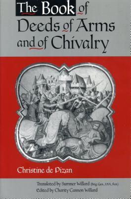 Seller image for The Book of Deeds of Arms and of Chivalry: By Christine de Pizan (Paperback or Softback) for sale by BargainBookStores
