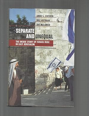SEPARATE AND UNEQUAL: The Inside Story Of Israeli Rule In East Jerusalem