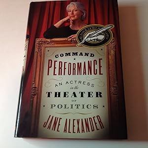 Command Performance:An Actress in the Theater of Politics - Signed