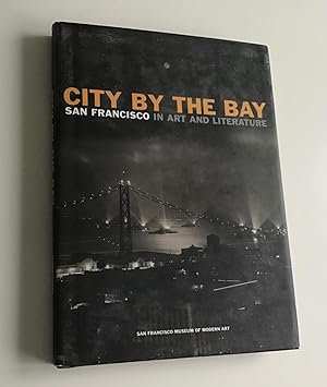 Immagine del venditore per City by the Bay: San Francisco in Art and Literature. venduto da Peter Scott