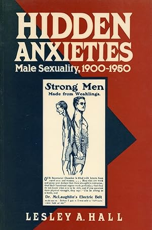 Image du vendeur pour Hidden Anxieties: Male Sexuality, 1900-1950 mis en vente par Bagatelle Books, IOBA