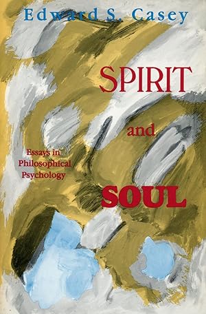 Image du vendeur pour Spirit and Soul: Essays in Philosophical Psychology mis en vente par Bagatelle Books