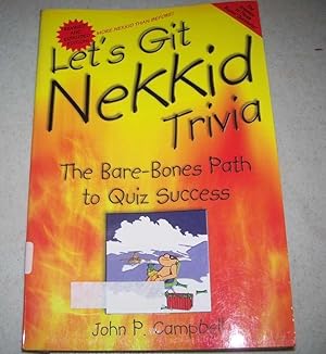 Bild des Verkufers fr Let's Git Nekkid Trivia: The Bare-Bones Path to Quiz Success zum Verkauf von Easy Chair Books