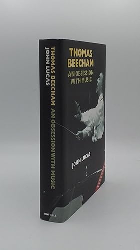 THOMAS BEECHAM An Obsession With Music