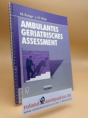 Ambulantes geriatrisches Assessment : Werkzeuge für die ambulante geriatrische Rehabilitation / M...