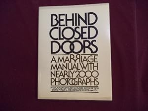 Seller image for Behind Closed Doors. A Marriage Manual with Nearly 2000 Photographs. for sale by BookMine