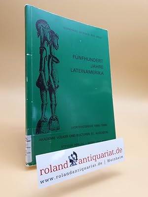 Immagine del venditore per Fnfhundert Jahre Lateinamerika / Bernhard Mensen (Hrsg.) / Akademie Vlker und Kulturen (Sankt Augustin): Vortragsreihe ; Bd. 12. 1988/89 venduto da Roland Antiquariat UG haftungsbeschrnkt