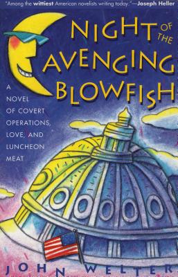 Seller image for Night of the Avenging Blowfish: A Novel of Covert Operations, Love, and Luncheon Meat (Paperback or Softback) for sale by BargainBookStores