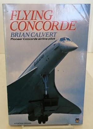 Imagen del vendedor de Flying Concorde a la venta por S. Howlett-West Books (Member ABAA)