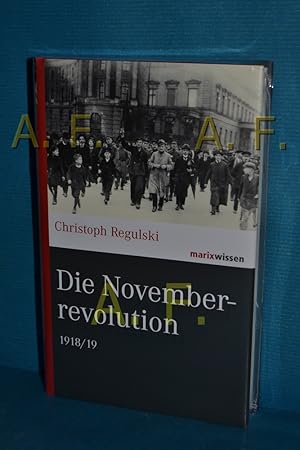 Bild des Verkufers fr Die Novemberrevolution : 1918/19 zum Verkauf von Antiquarische Fundgrube e.U.
