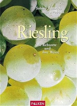 Riesling: Die Rebsorte und ihre Weine