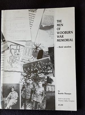 Seller image for The Men of Wooburn War Memorial [ Cover subtitle : their stoires] -- [ Buckinghamshire, England ] for sale by Archway Books