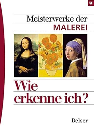 Imagen del vendedor de Meisterwerke der Malerei (Wie erkenne ich?) a la venta por Eichhorn GmbH