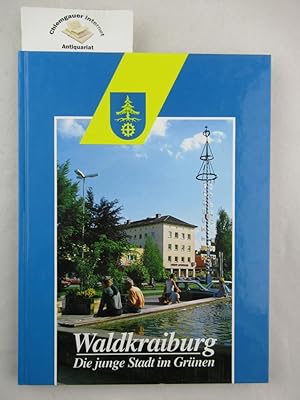 Image du vendeur pour Waldkraiburg. Die junge Stadt im Grnen. mis en vente par Chiemgauer Internet Antiquariat GbR