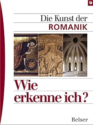 Die Kunst der Romanik (Wie erkenne ich)