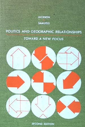 Seller image for Politics and Geographic Relationships: Toward a New Focus. for sale by books4less (Versandantiquariat Petra Gros GmbH & Co. KG)