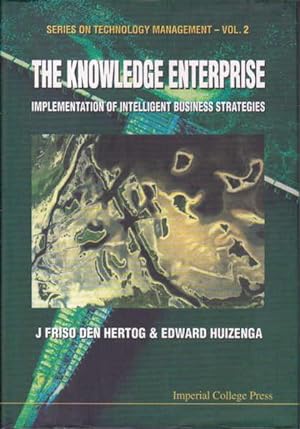 Seller image for The Knowledge Enterprise: Implementation of Intelligent Business Strategies for sale by Goulds Book Arcade, Sydney