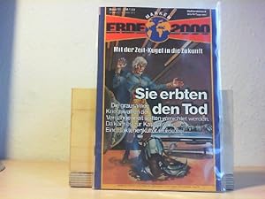 Sie erlebten den Tod. Erde 2000 , Mit der Zeit-Kugel in die Zukunft, Band 11.