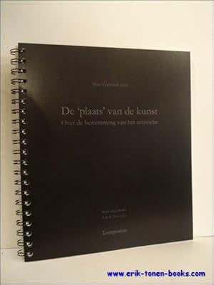 Image du vendeur pour DE PLAATS VAN DE KUNST. OVER DE BESTEMMING VAN HET ARTISTIEKE. mis en vente par BOOKSELLER  -  ERIK TONEN  BOOKS