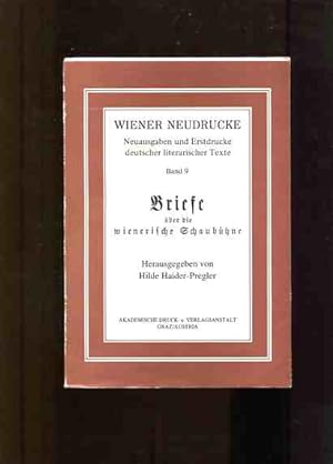 Briefe über die Wienerische Schaubühne. hrsg. von Hilde Haider-Pregler, Wiener Neudrucke, Neuausg...