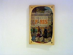 Bild des Verkufers fr Fhrer durch Paris und Umgebung zum Verkauf von ANTIQUARIAT FRDEBUCH Inh.Michael Simon