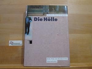 Seller image for Die Hlle : eine Frau im chilenischen Geheimdienst ; eine Autobiographie. Luz Arce. Mit einem Nachw. von Thomas Scheerer. Aus dem Span. von Astrid Schmitt-Bhringer. [Institut fr Sozialforschung] for sale by Antiquariat im Kaiserviertel | Wimbauer Buchversand