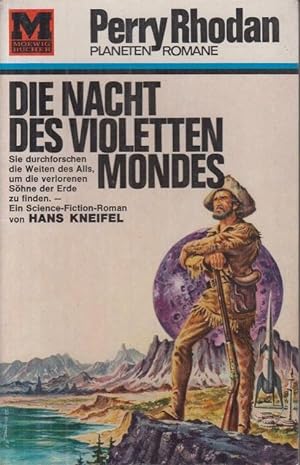 Die Nacht des violetten Mondes : Planetenroman. Hans Kneifel / Perry-Rhodan-Planetenromane ; 14