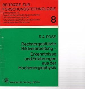 Rechnergestützte Bildverarbeitung  Erkenntnisse und Erfahrungen aus der Hochenergiephysik.