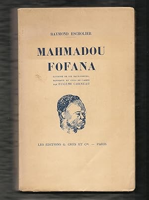 Mahmadou Fofana. Illustré de dix eaux-fortes, bandeaux et culs-de-lampe par Eugène Corneau. Numéroté