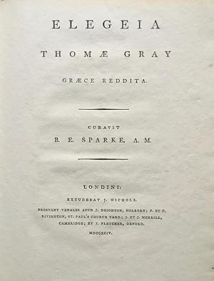 Elegeia Thomae Gray graece reddita. Curavit B.E. Sparke, A.M.
